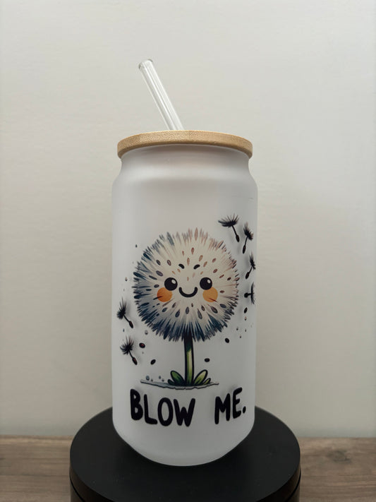 Blow Me 18oz Frosted Glass Cup