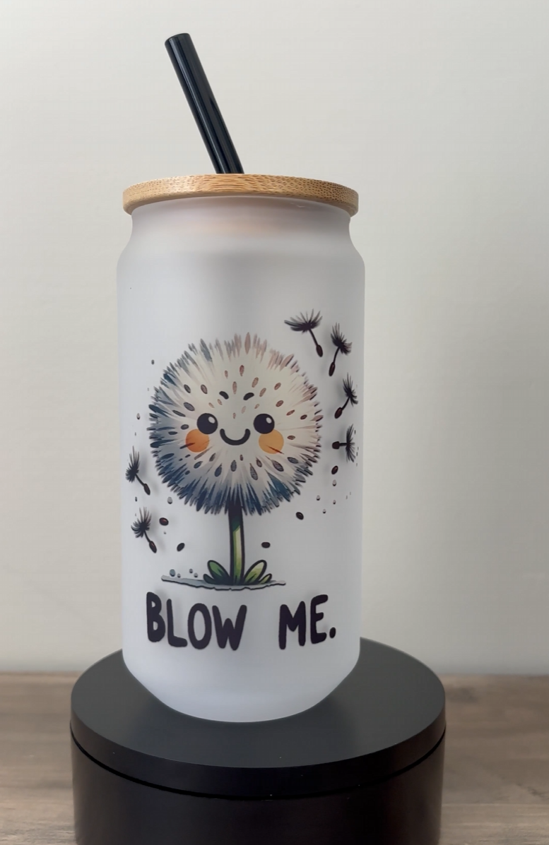 Blow Me 18oz Frosted Glass Cup